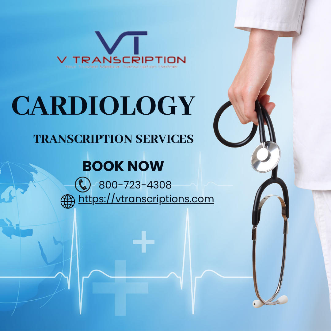 Leading Cardiology Transcription Services  USA