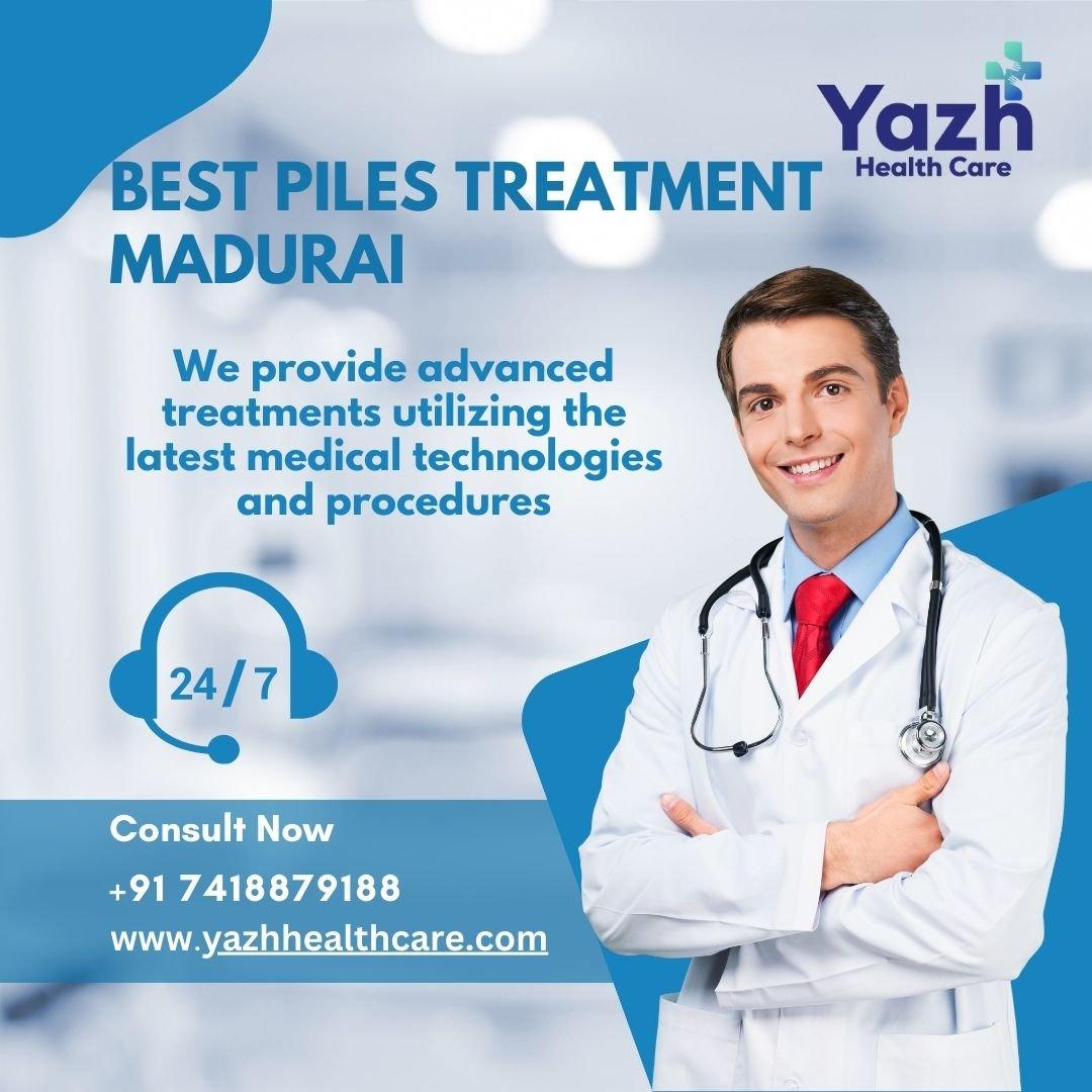Yazh Healthcare - Trusted Piles Treatment Doctors in Madurai — photo 1