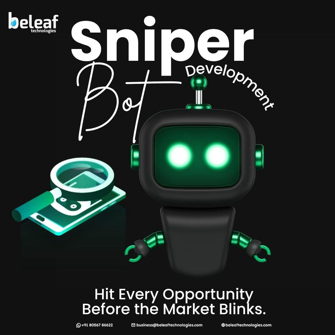 Hit Every Opportunity In The Market With Sniper Bot