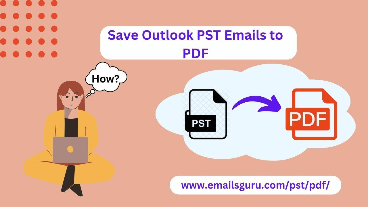 EmailsGuru PST to PDF Converter