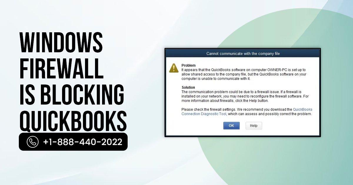 Why Is Windows Firewall Is Blocking QuickBooks and How Can You Fix It?