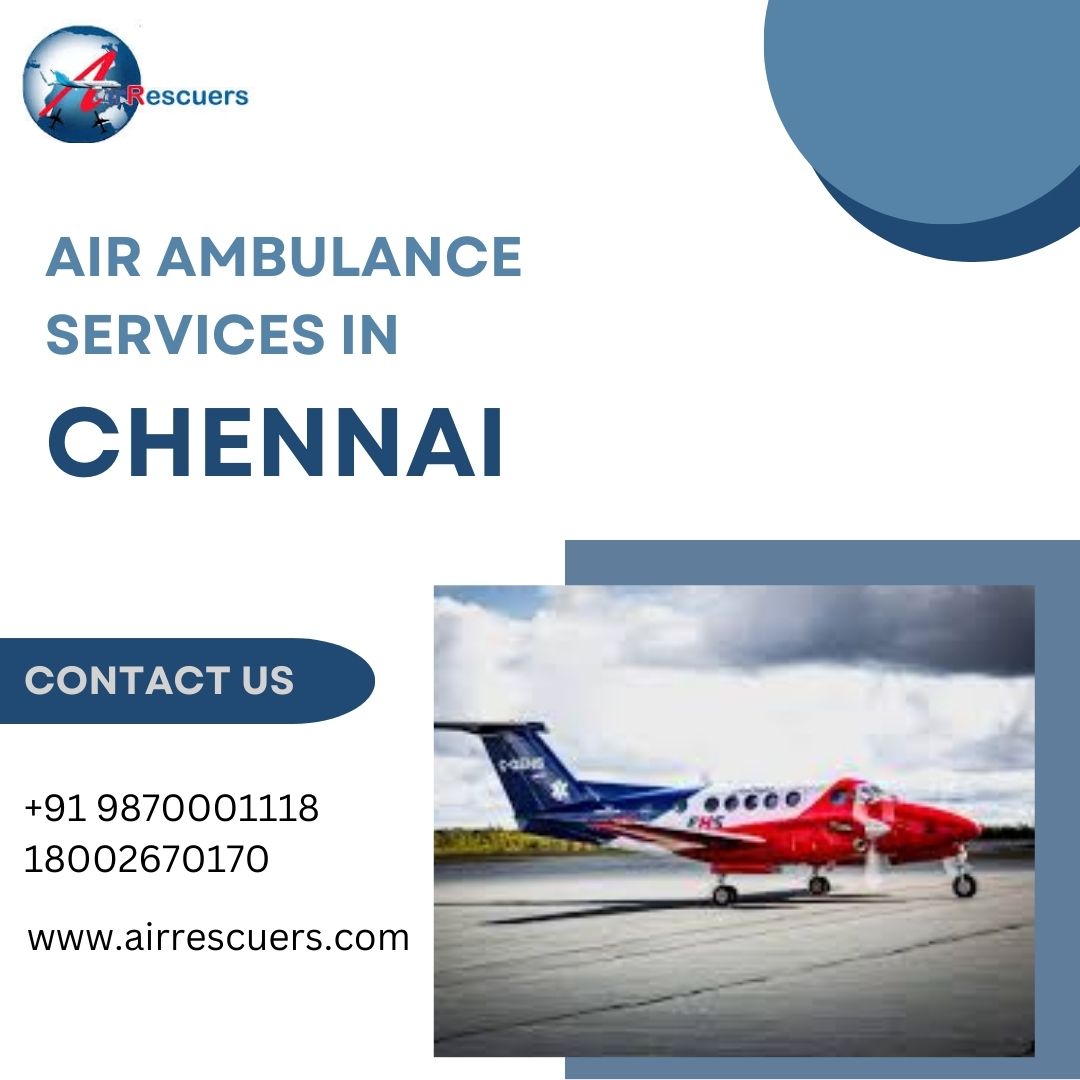 Air Ambulance Services in Chennai