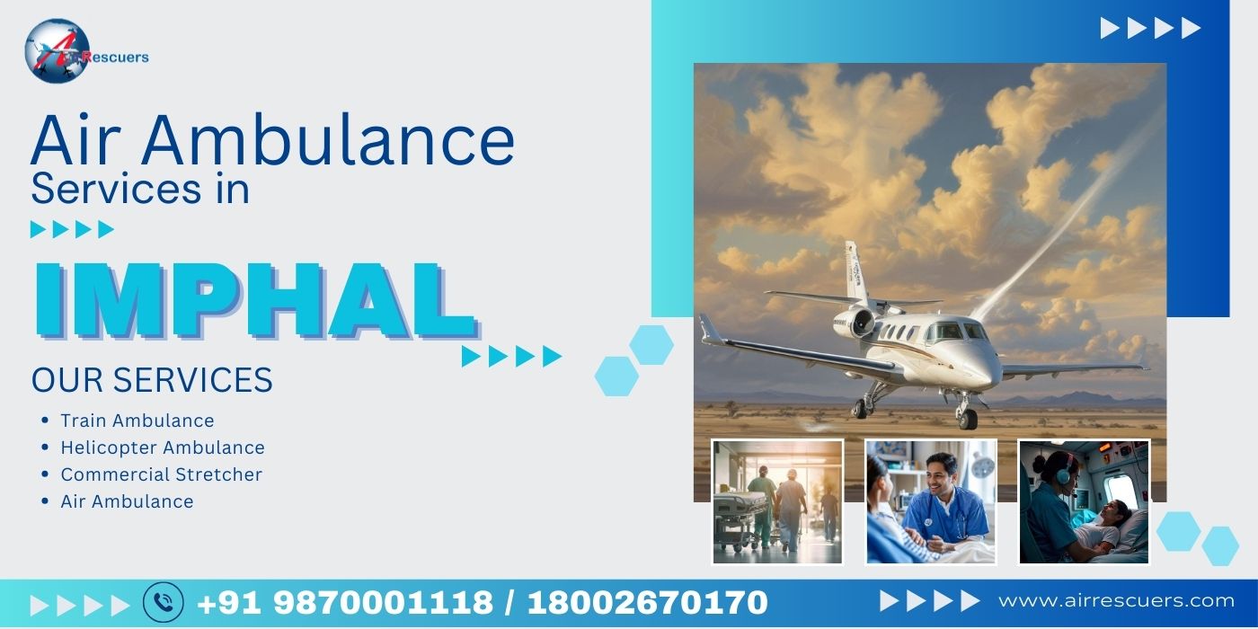 Air ambulance services in Imphal