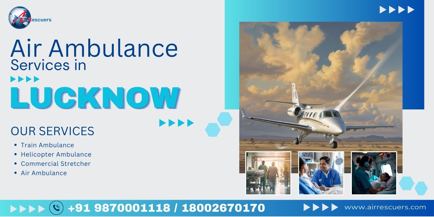Air Ambulance Services in Lucknow