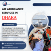Air Ambulance Services in Dhaka