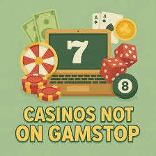 Discovering Casino Sites Not on Gamstop