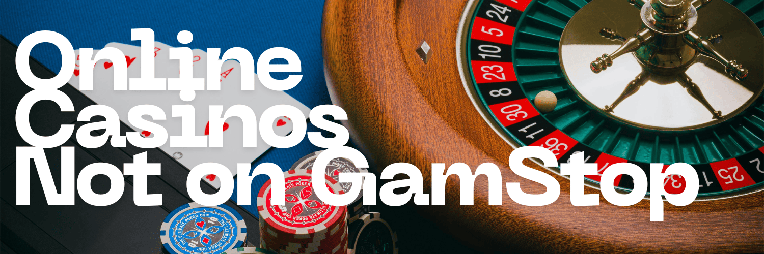 Discovering Casinos Non Gamstop A Guide for Players