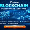 Custom blockchain development solutions