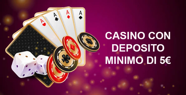 I Migliori Casinò con Deposito Minimo di 5 Euro 825947628