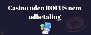 Casinoer Uden Rofus Din Guide til Spil uden Begrænsninger 1254012941