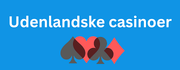 Casino sider uden dansk licens En omfattende guide