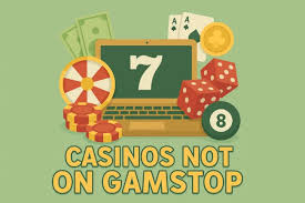 Casinos Non on Gamstop Discover Your Gaming Options